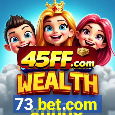 73 bet.com